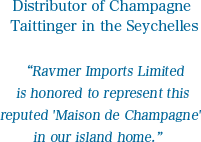Distributor of Champagne Taittinger in the Seychelles